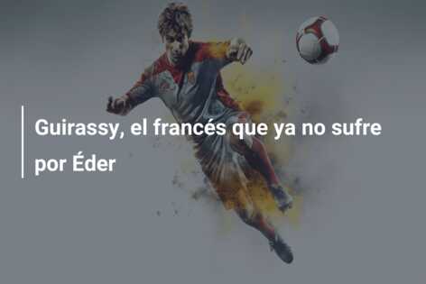 Guirassy, el francés que ya no sufre por Éder