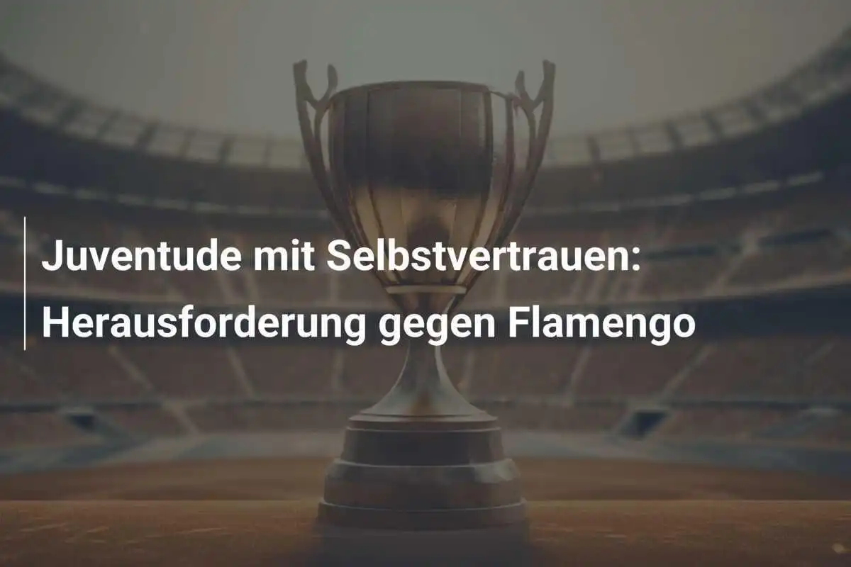 Juventude mit Selbstvertrauen: Herausforderung gegen Flamengo