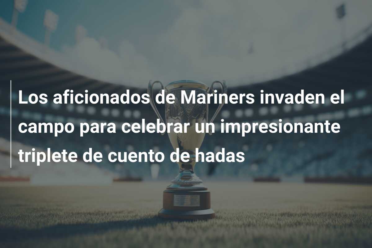 Los aficionados de Mariners invaden el campo para celebrar un impresionante triplete de cuento de hadas