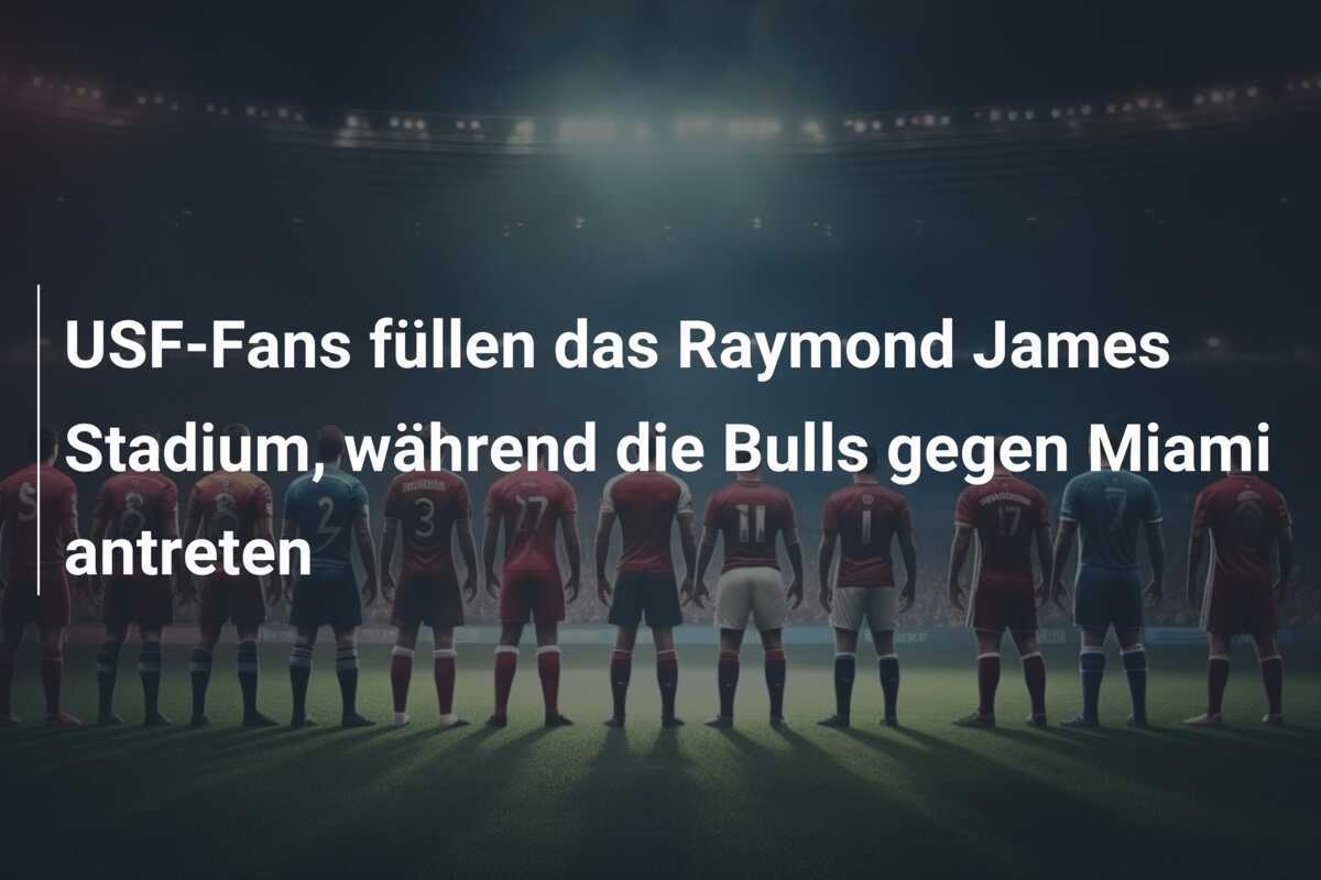 USF-Fans füllen das Raymond James Stadium, während die Bulls gegen Miami antreten