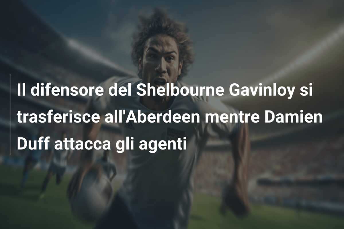 Il difensore del Shelbourne Gavinloy si trasferisce all’Aberdeen mentre Damien Duff attacca gli agenti