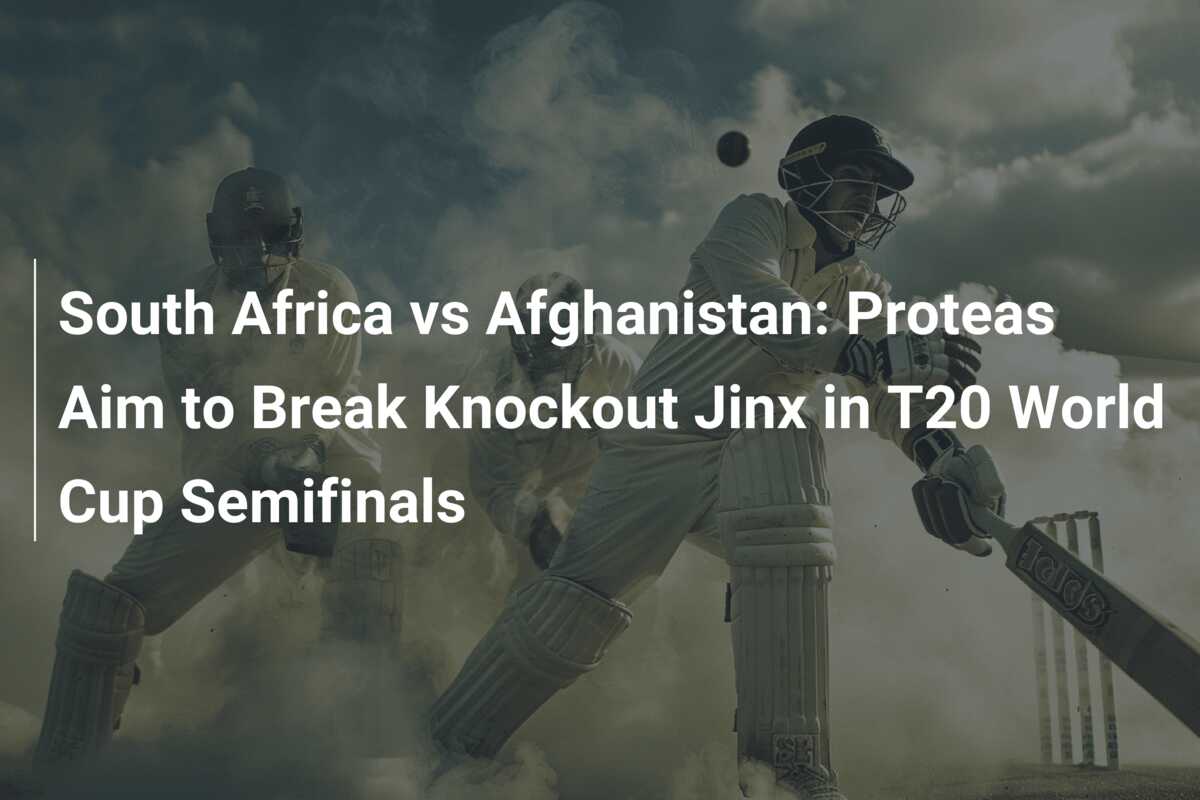 South Africa Vs Afghanistan: Proteas Aim To Break Knockout Jinx In T20 ...