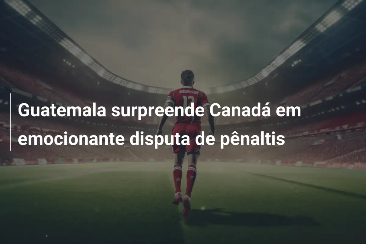 Guatemala surpreende Canadá em emocionante disputa de pênaltis