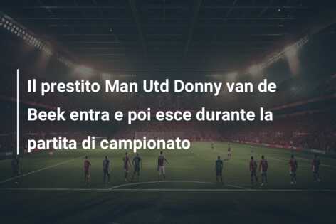 Il prestito Man Utd Donny van de Beek entra e poi esce durante la partita di campionato