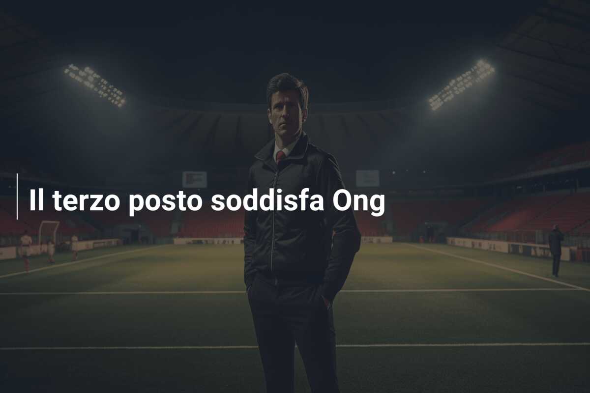 Il terzo posto soddisfa Ong