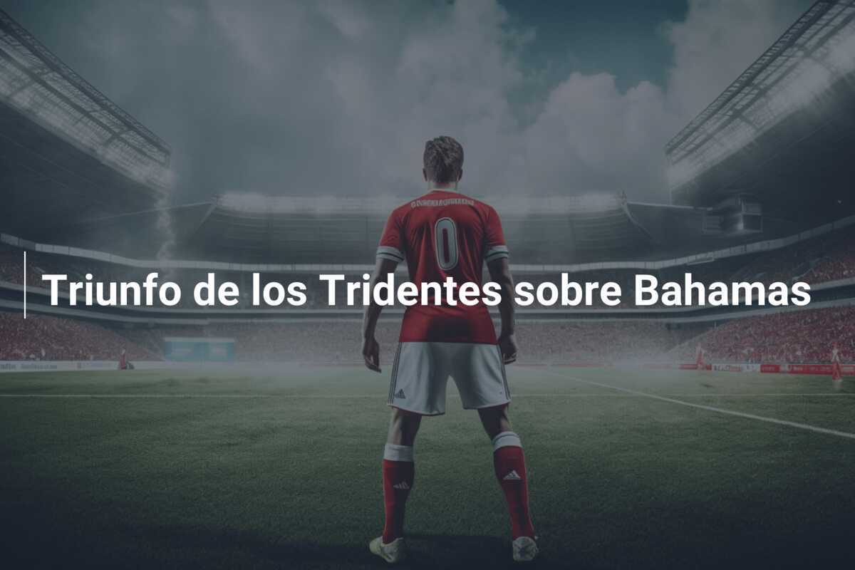Triunfo de los Tridentes sobre Bahamas