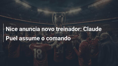 Nice anuncia novo treinador: Claude Puel assume o comando