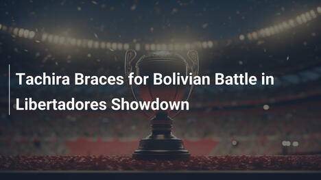 Tachira si prepara per la battaglia boliviana in Libertadores