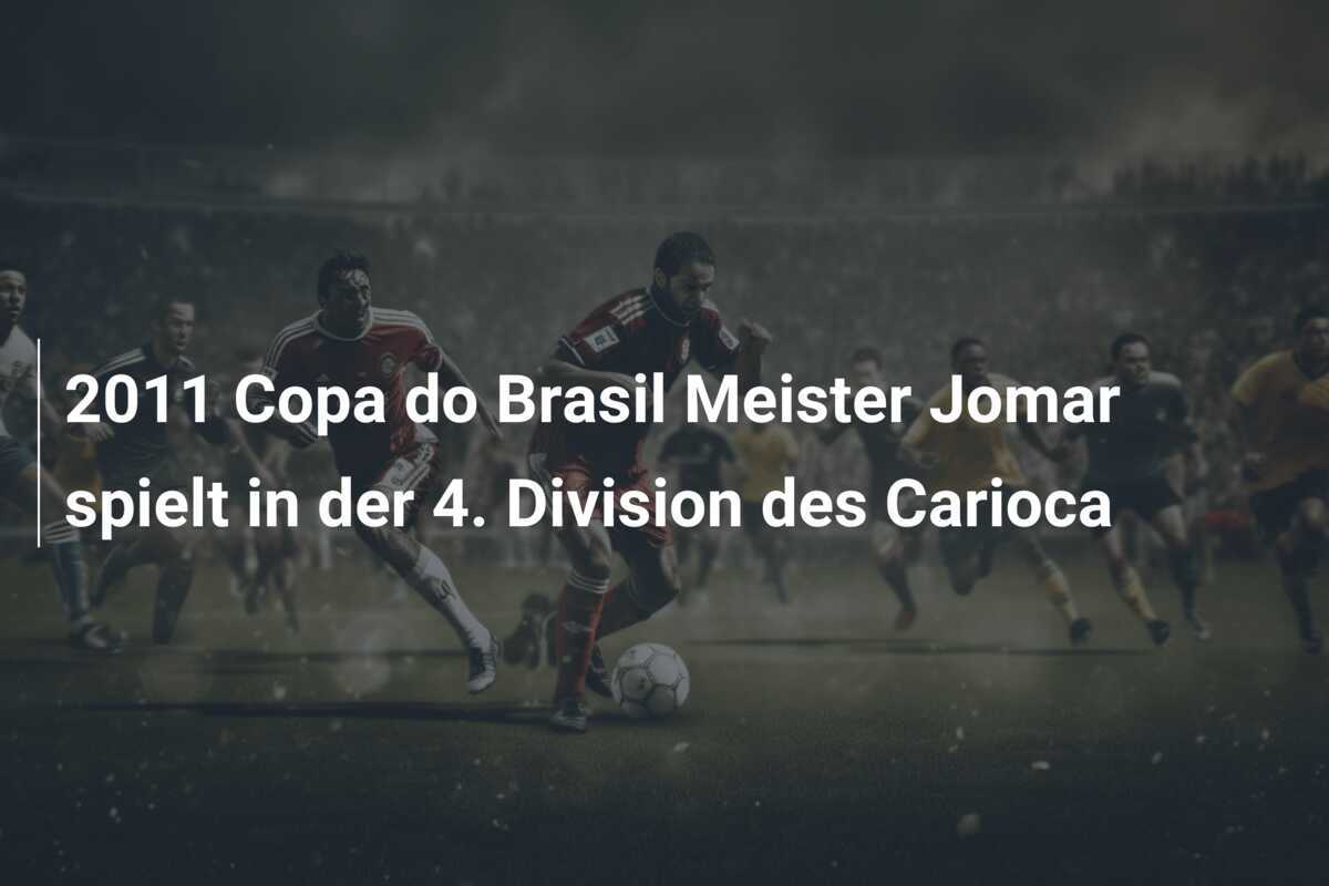 2011 Copa do Brasil Meister Jomar spielt in der 4. Division des Carioca