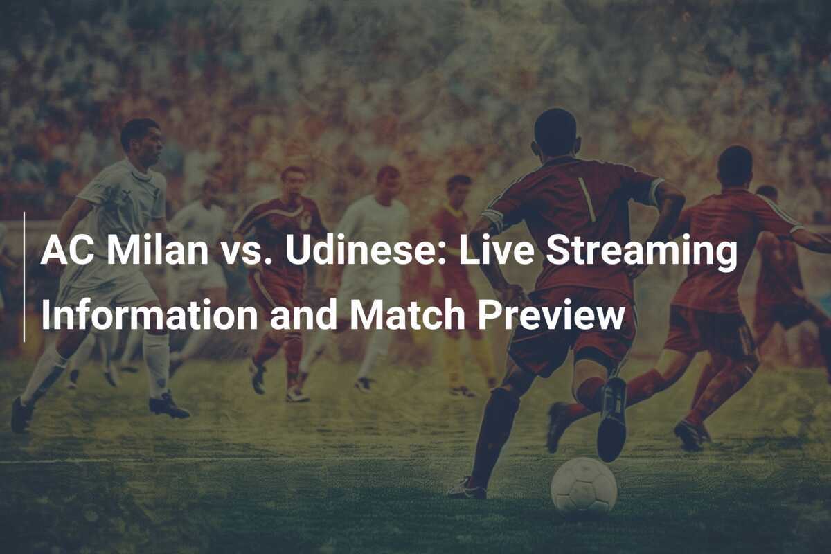 Ac milan match today live sale