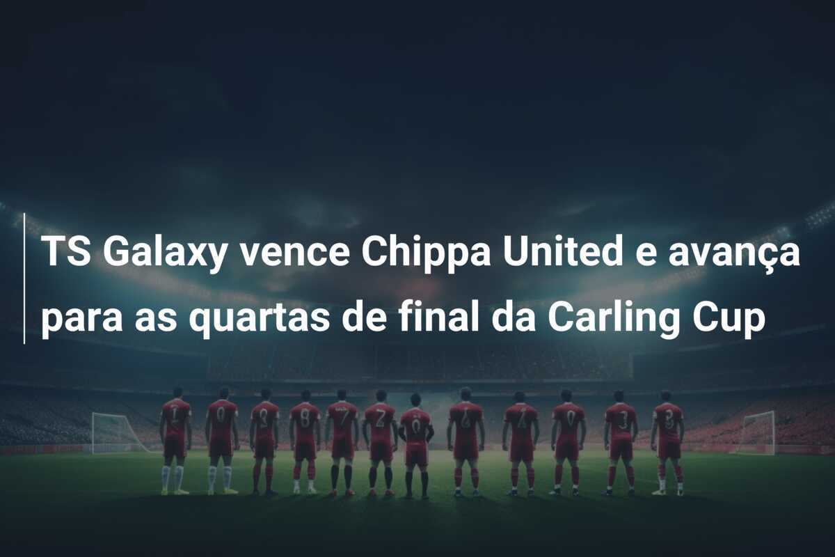 TS Galaxy vence Chippa United e avança para as quartas de final da Carling Cup
