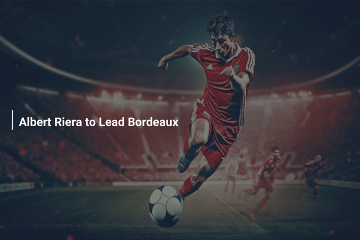 Albert Riera to Lead Bordeaux