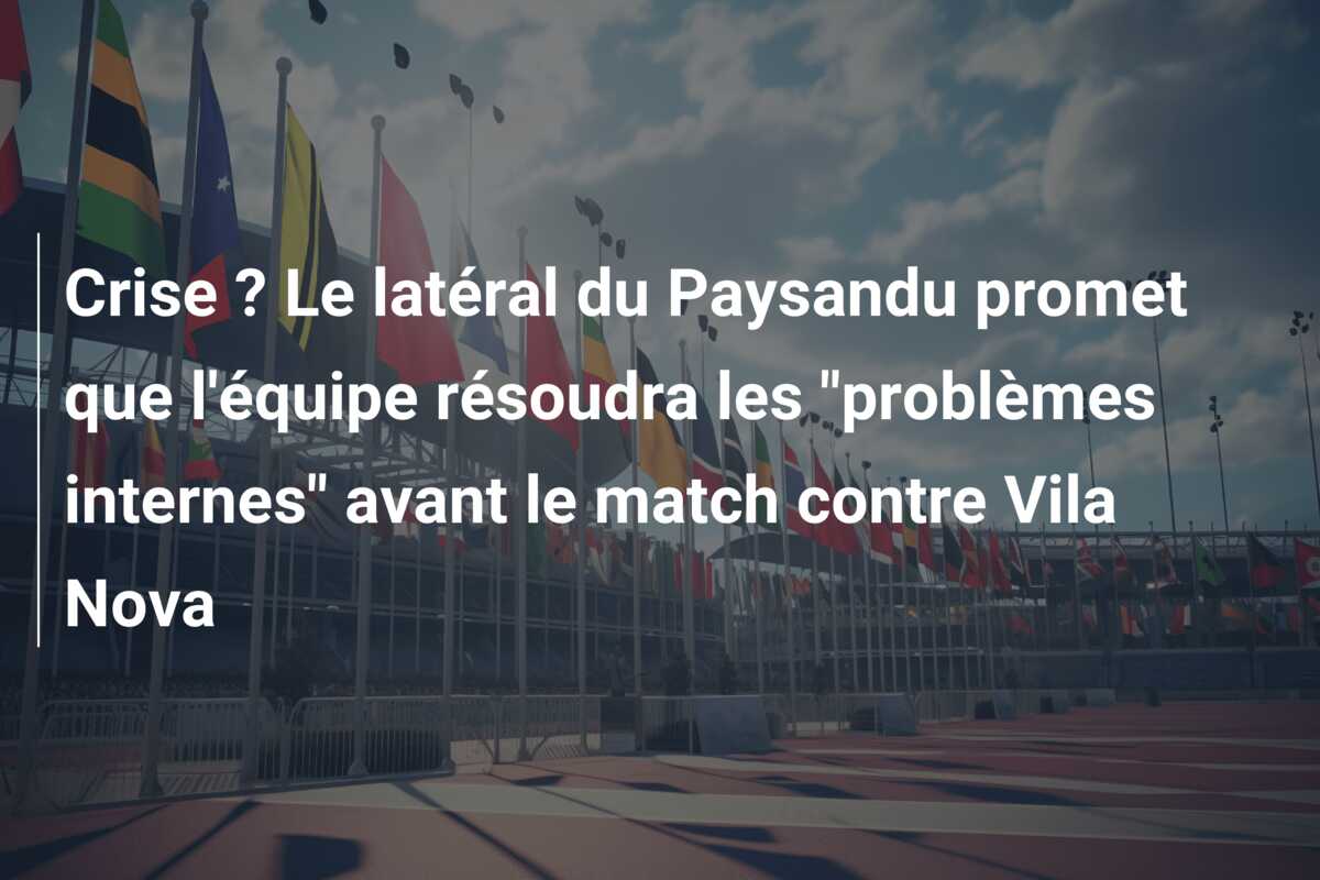Crise ? Le latéral du Paysandu promet que l’équipe résoudra les “problèmes internes” avant le match contre Vila Nova