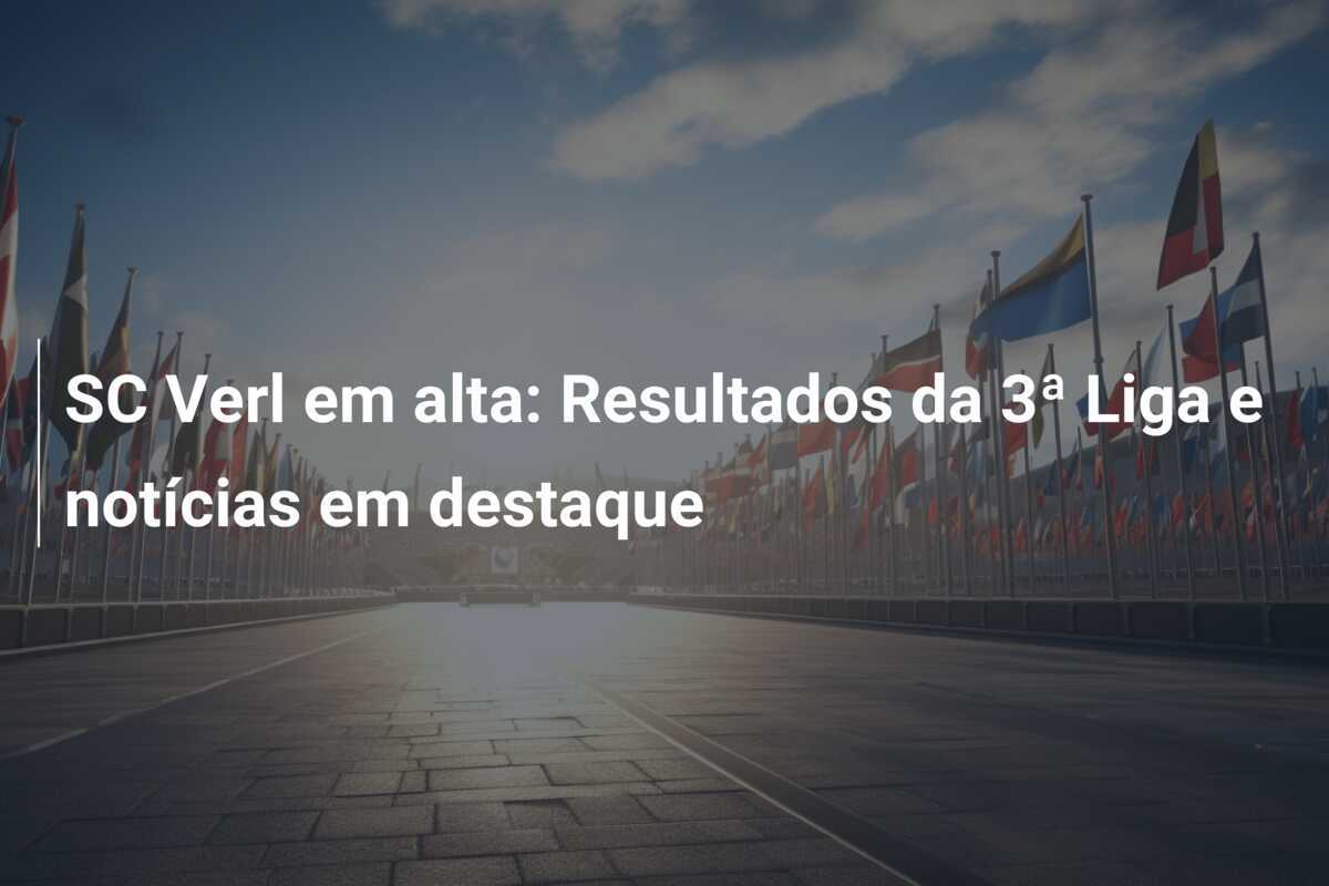 SC Verl em alta: Resultados da 3ª Liga e notícias em destaque