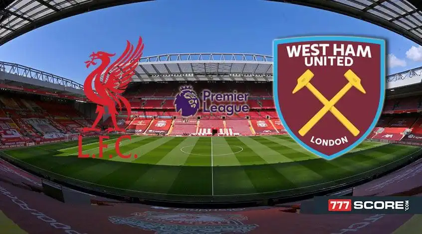 Liverpool vs West Ham: Match Preview and Predictions