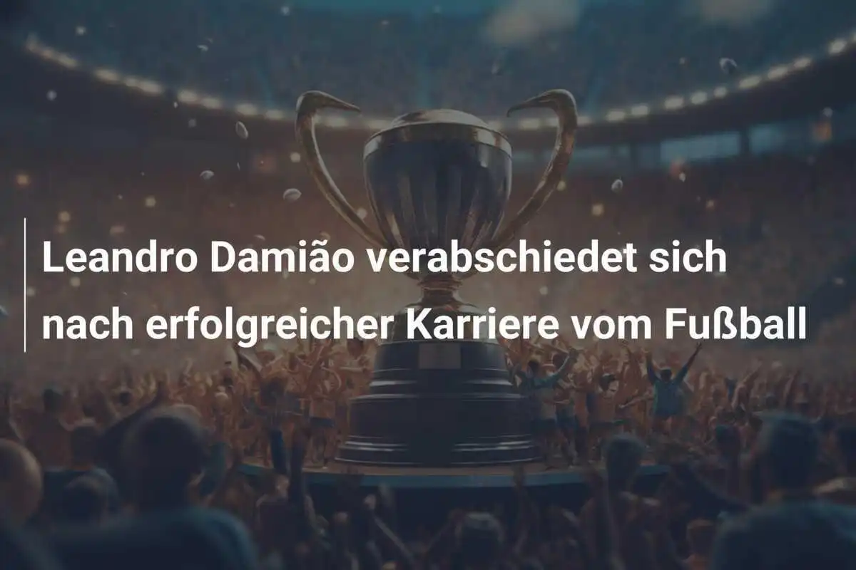 Leandro Damião verabschiedet sich nach erfolgreicher Karriere vom Fußball