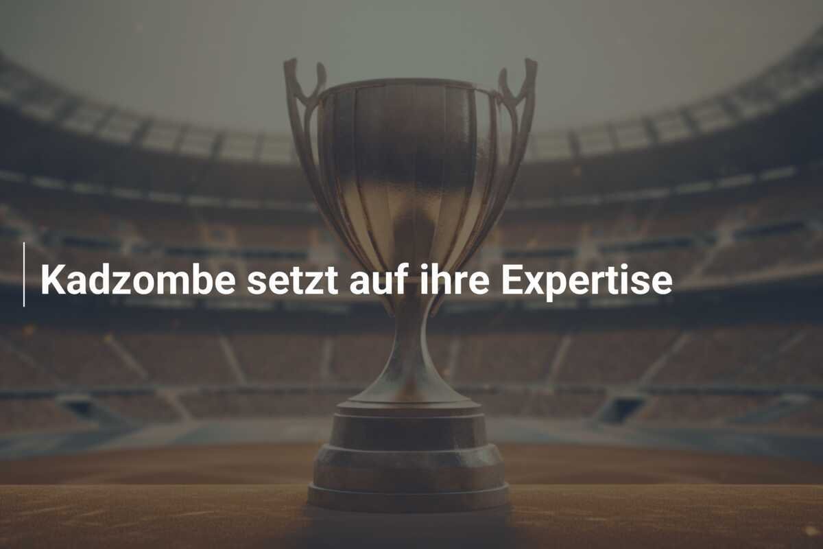 Kadzombe setzt auf ihre Expertise