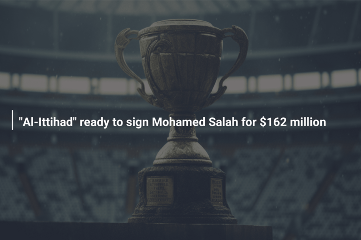 Liverpool's Mohamed Salah can join Al-Ittihad for $162 million