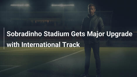 Stadio Sobradinho Riceve un Importante Aggiornamento con Pista Internazionale