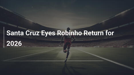 Santa Cruz punta al ritorno di Robinho per il 2026
