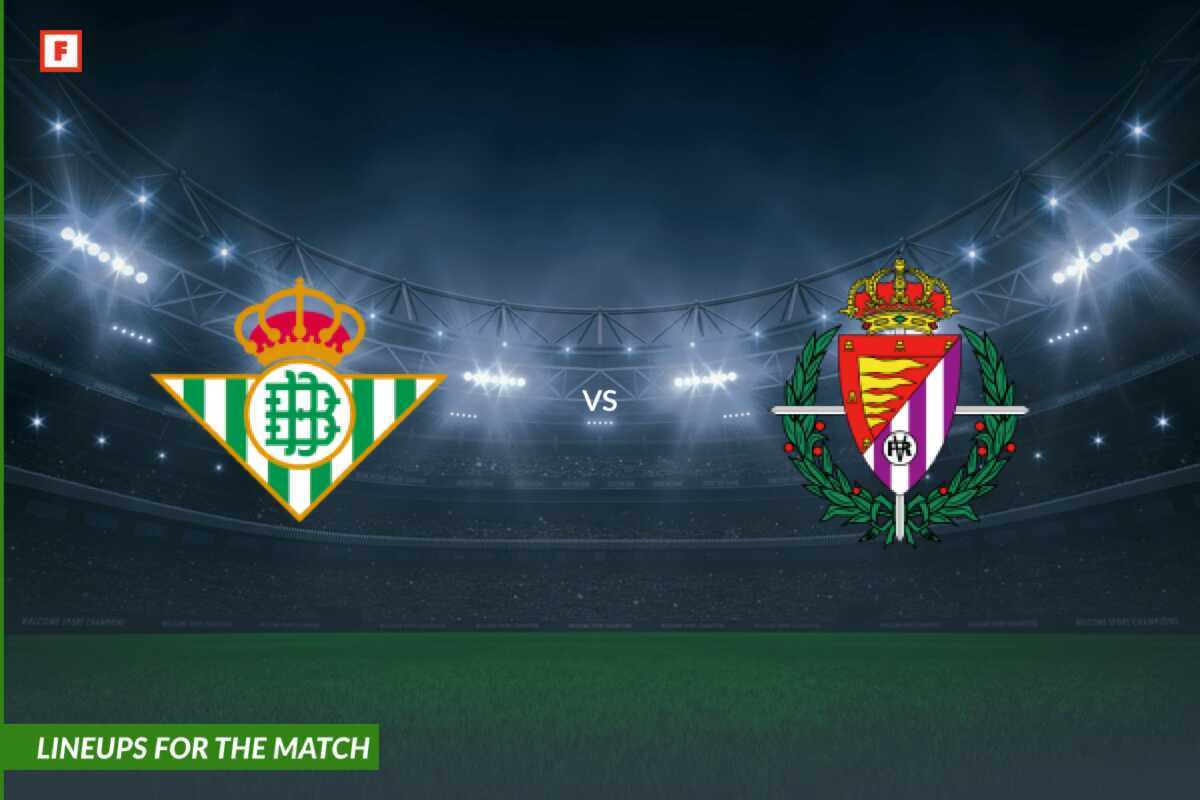 Betis Sevilla gegen Real Valladolid Aufstellungen für das Spiel