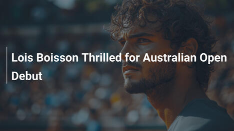 Louise Boisson freut sich auf Australian-Open-Debüt