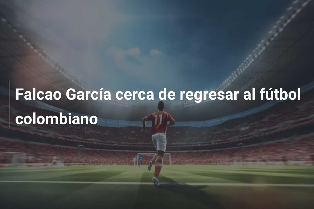 Falcao García cerca de regresar al fútbol colombiano