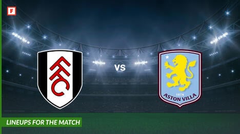 Fulham vs Aston Villa: lineups for the match