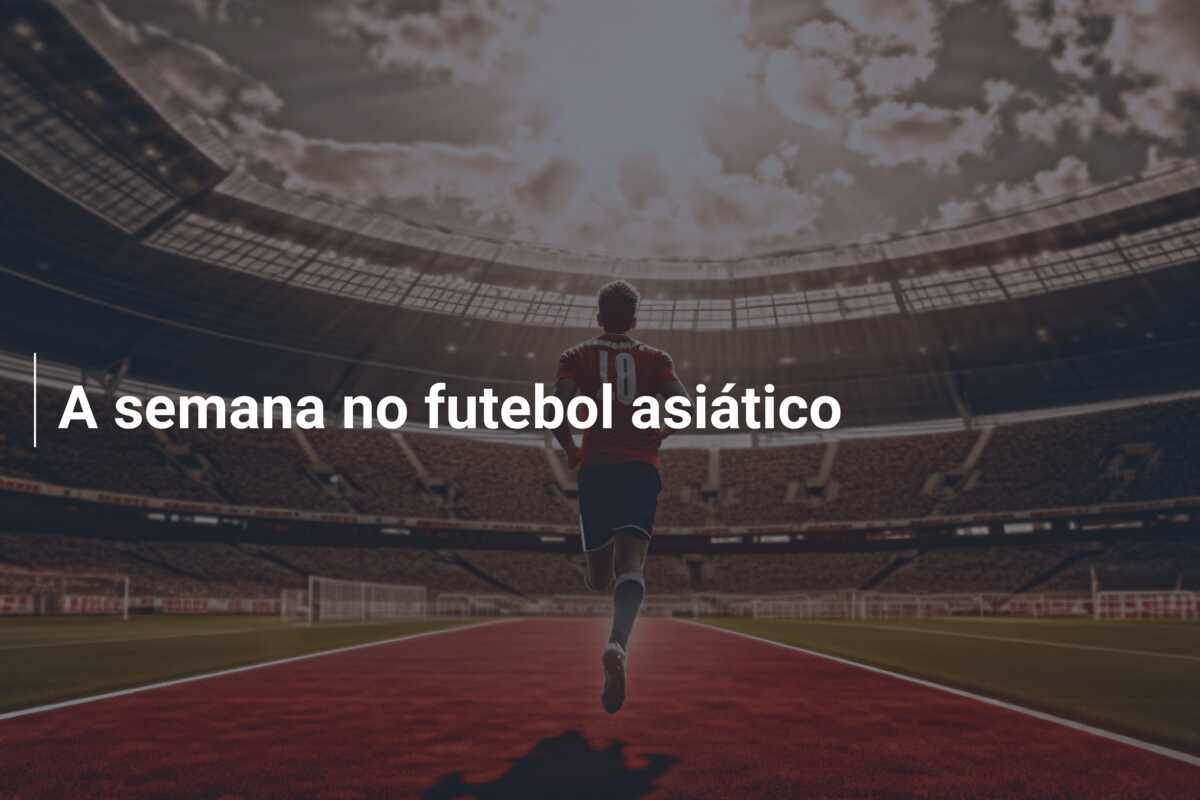 A semana no futebol asiático