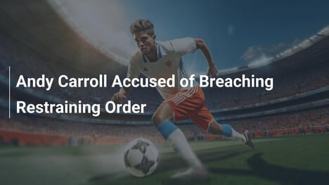 Andy Carroll accusé de violation d'ordonnance restrictive