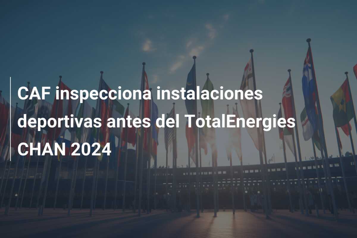 CAF inspecciona instalaciones deportivas antes del TotalEnergies CHAN 2024