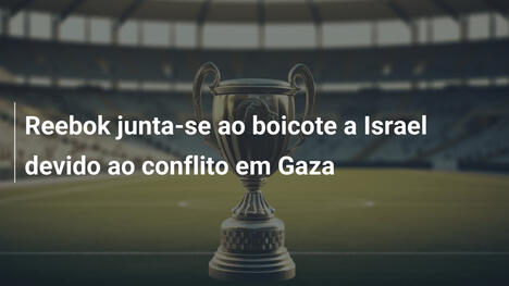 Reebok junta-se ao boicote a Israel devido ao conflito em Gaza