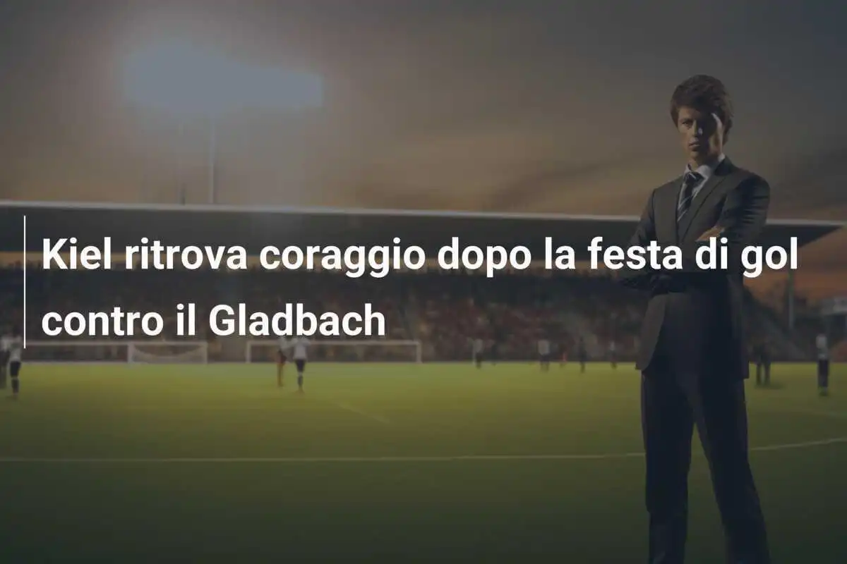 Kiel ritrova coraggio dopo la festa di gol contro il Gladbach