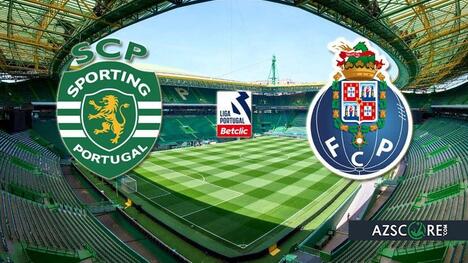 Sporting vs Porto: Prediction and Match Preview