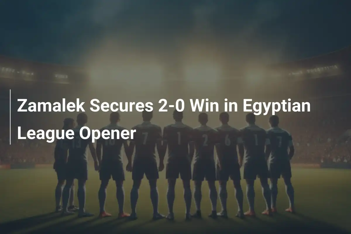 Zamalek Parte col Botto: 2-0 al Ceramica Cleopatra nel Debutto in Lega Egiziana