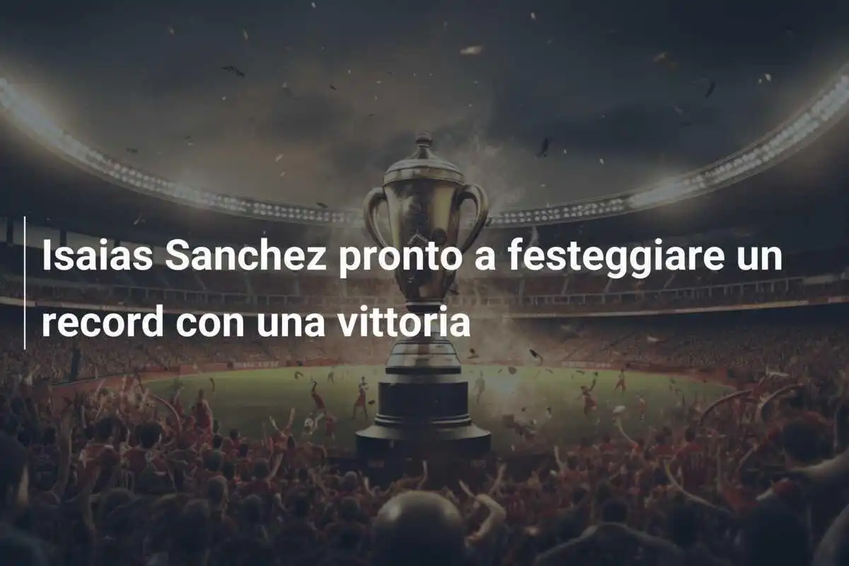 Isaias Sanchez pronto a festeggiare un record con una vittoria