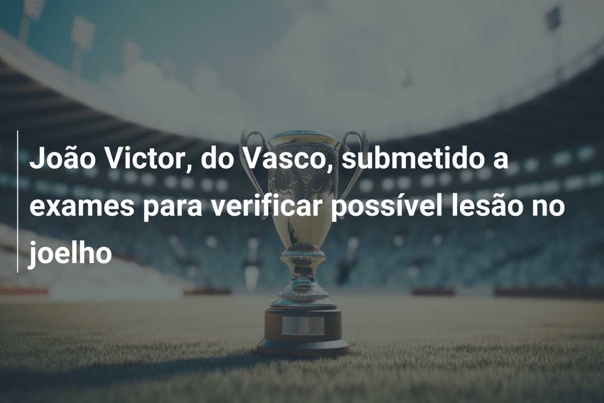 João Victor, do Vasco, submetido a exames para verificar possível lesão no joelho