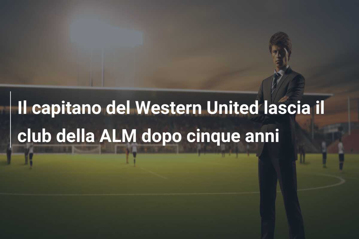 Il capitano del Western United lascia il club della ALM dopo cinque anni