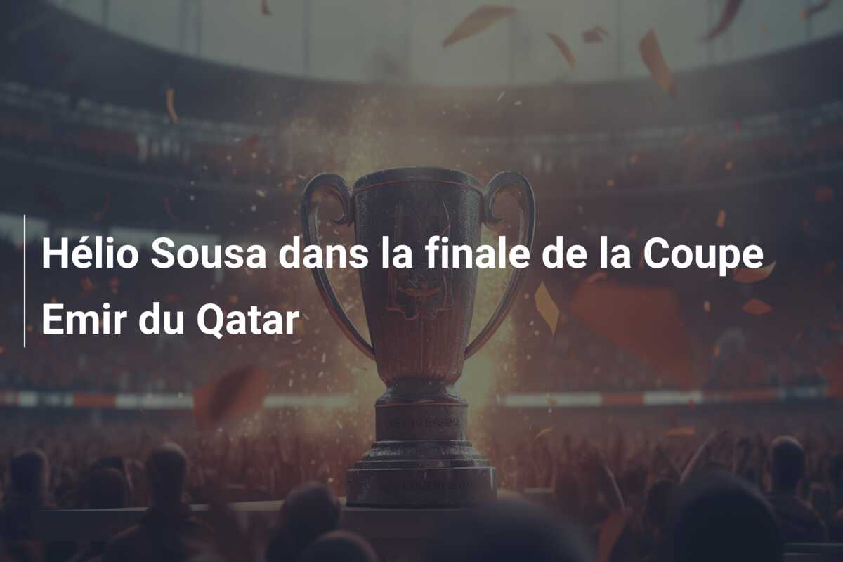 Hélio Sousa dans la finale de la Coupe Emir du Qatar