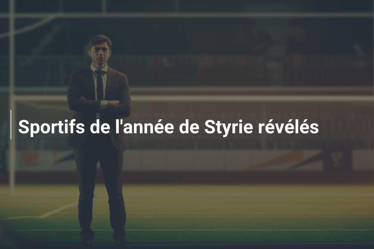 Sportifs de l'année de Styrie révélés