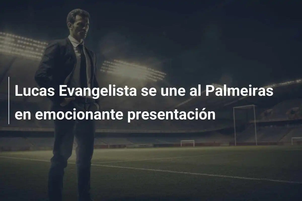 Lucas Evangelista se une al Palmeiras en emocionante presentación