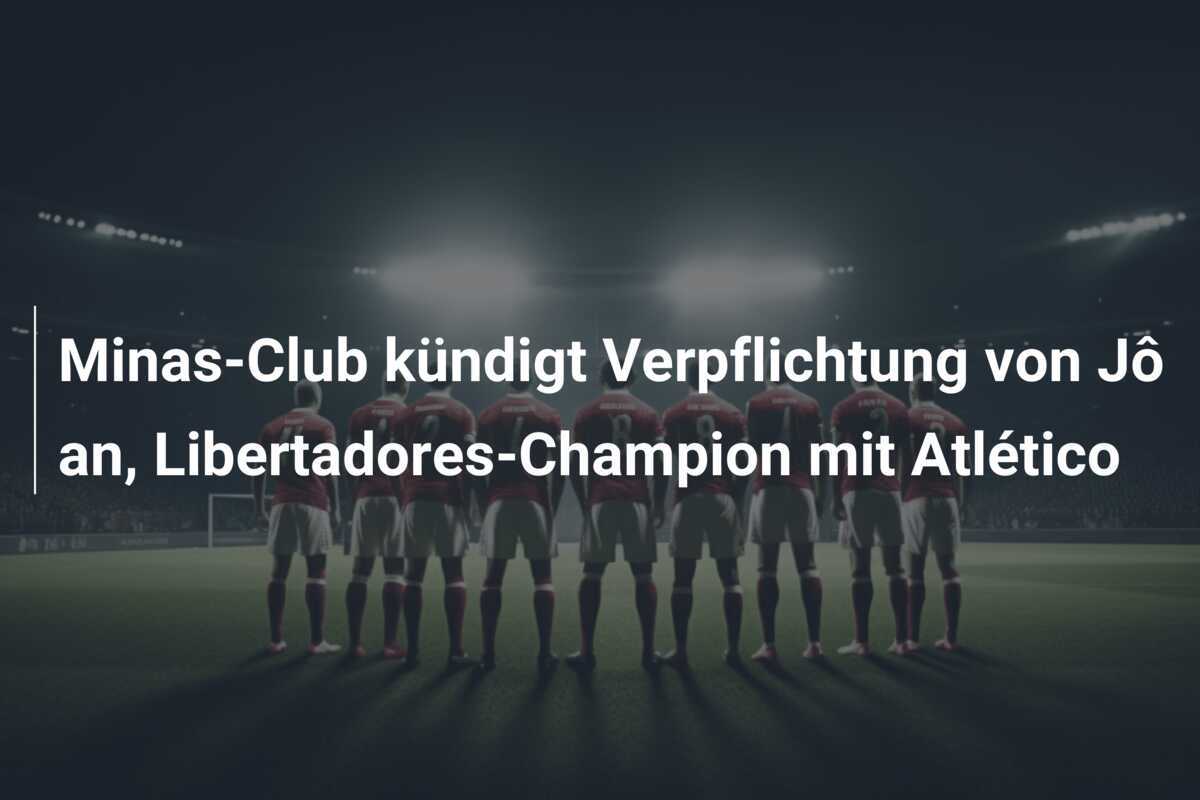 Minas-Club kündigt Verpflichtung von Jô an, Libertadores-Champion mit Atlético