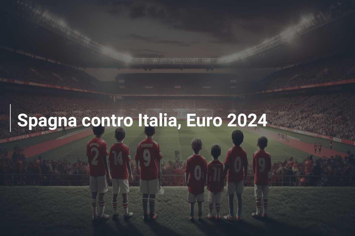 Spagna contro Italia, Euro 2024
