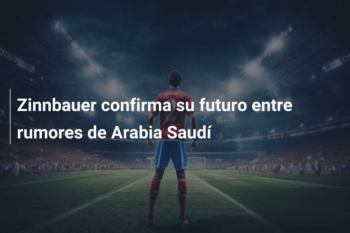 Zinnbauer confirma su futuro entre rumores de Arabia Saudí