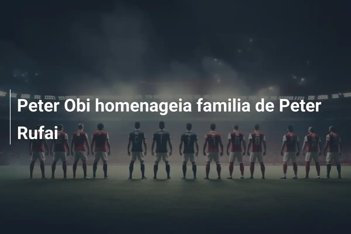 Peter Obi homenageia familia de Peter Rufai
