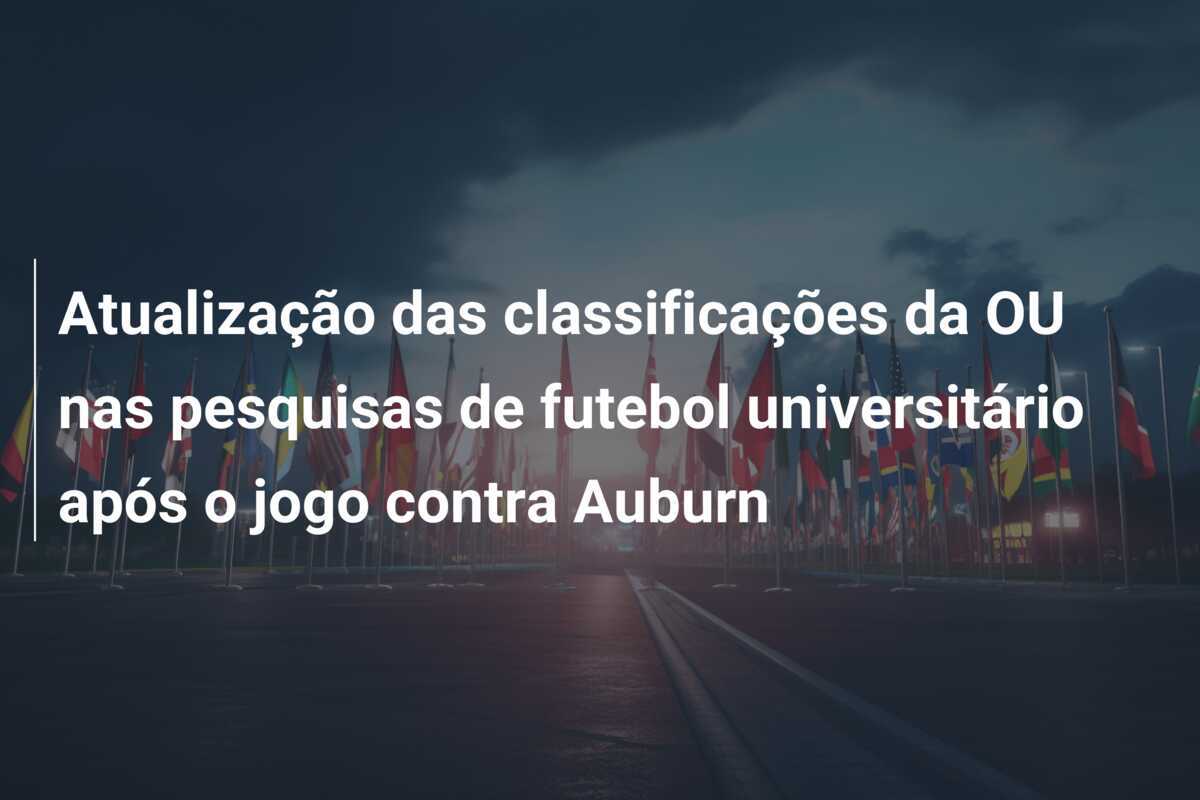 Atualização das classificações da OU nas pesquisas de futebol universitário após o jogo contra Auburn