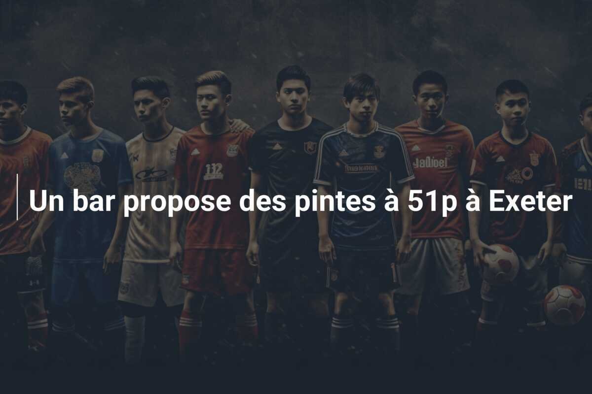 Un bar propose des pintes à 51p à Exeter