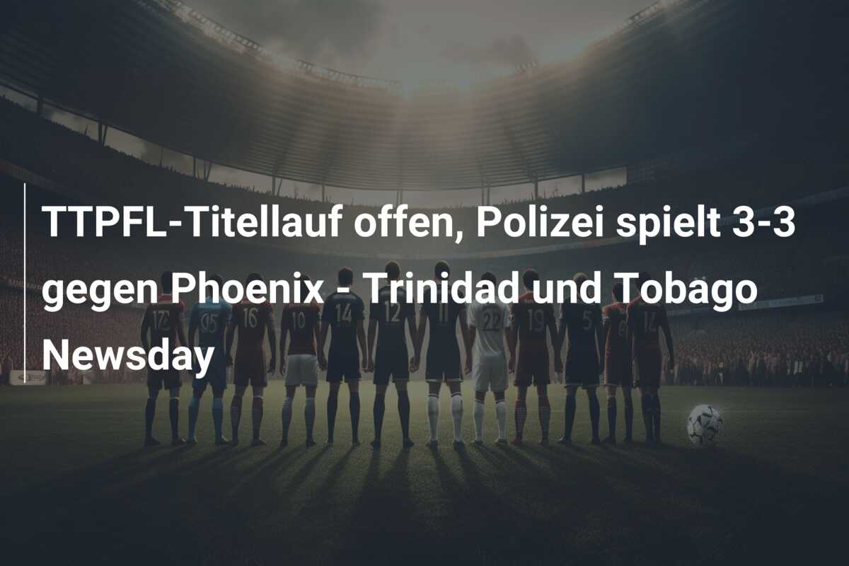 TTPFL-Titellauf offen, Polizei spielt 3-3 gegen Phoenix – Trinidad und Tobago Newsday