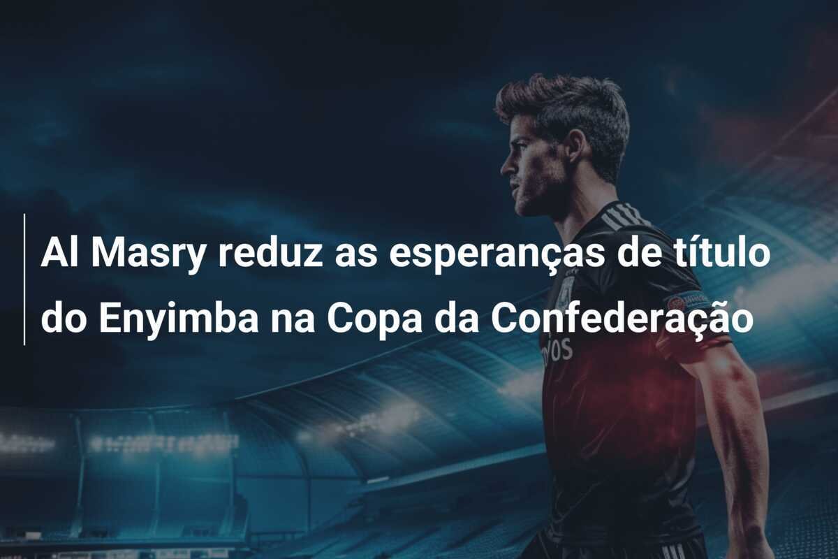 Al Masry reduz as esperanças de título do Enyimba na Copa da Confederação