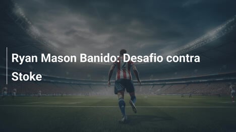Ryan Mason Banido: Desafio contra Stoke